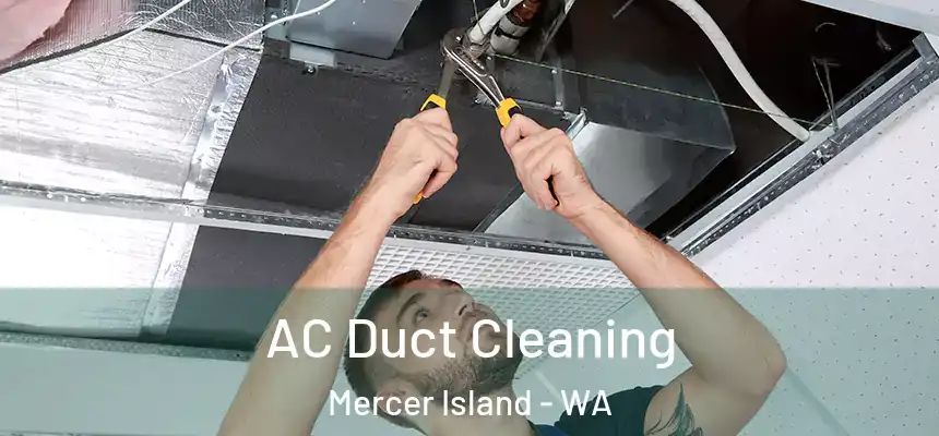  AC Duct Cleaning Mercer Island - WA